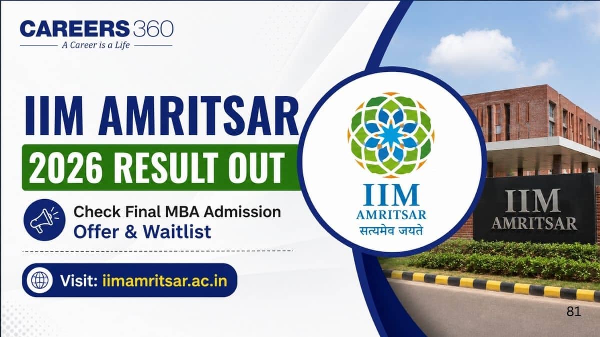 IIM Amritsar 2026 Result Out at iimamritsar.ac.in; Check Final MBA Admission Offer & Waitlist